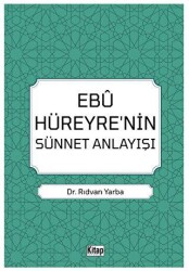 Ebu Hüreyre`nin Sünnet Anlayışı - 1