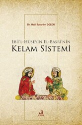 Ebü`l-Hüseyin el-Basri`nin Kelam Sistemi - 1