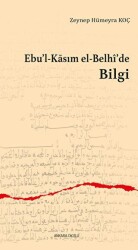 Ebu’l-Kasım el-Belhi’de Bilgi - 1