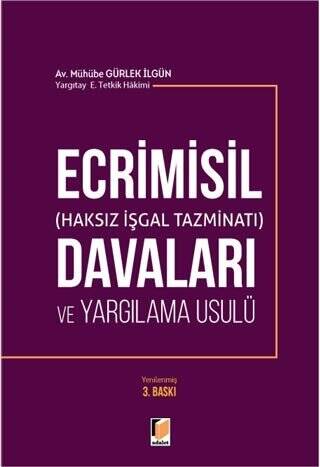 Ecrimisil Haksız İşgal Tazminatı Davaları ve Yargılama Usulü - 1