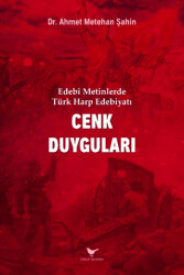 Edebi Metinlerde Türk Harp Edebiyatı: Cenk Duyguları - 1