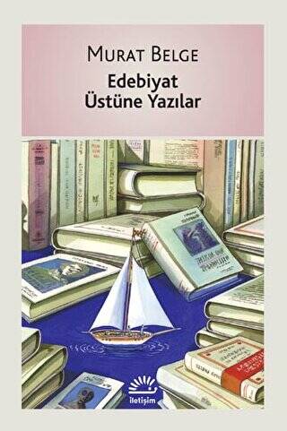 Edebiyat Üstüne Yazılar - 1