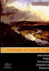 Edebiyat ve Toprak Etiği - 1