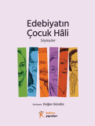 Edebiyatın Çocuk Hali Söyleşiler - 1