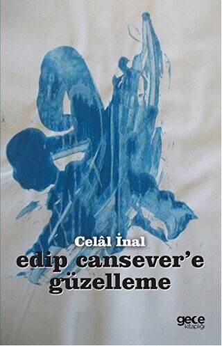 Edip Cansever’e Güzelleme - 1