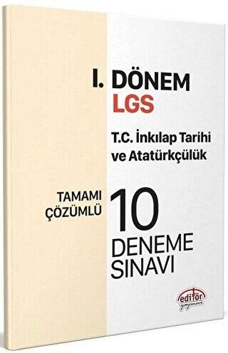 Editör Yayınları 8. Sınıf LGS TC İnkılap Tarihi ve Atatürkçülük 1. Dönem 10 Deneme - 1