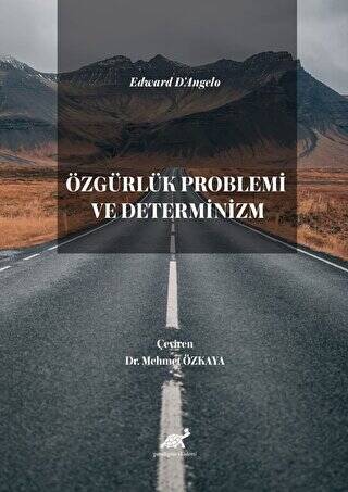 Edward D’Angelo Özgürlük Problemi ve Determinizm - 1