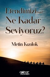 Efendimizi Sav Ne Kadar Seviyoruz - 1