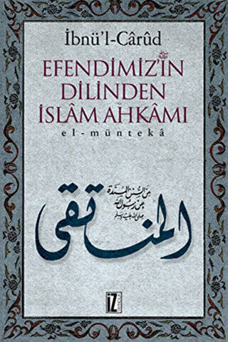 Efendimizin Dilinden İslam Ahkamı - 1