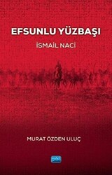 Efsunlu Yüzbaşı İsmail Naci - 1