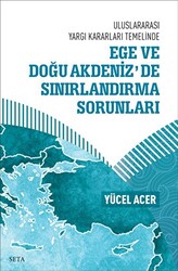 Ege Ve Doğu Akdeniz’de Sınırlandırma Sorunları - 1