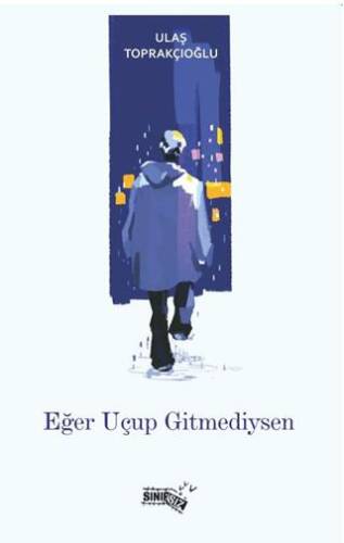 Eğer Uçup Gitmediysen - 1