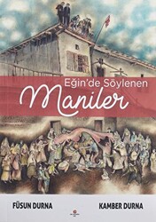 Eğin`de Söylenen Maniler - 1