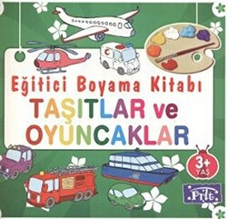 Eğitici Boyama Kitabı - Taşıtlar ve Oyuncaklar - 1