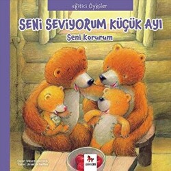 Eğitici Öyküler - Seni Seviyorum Küçük Ayı - 1