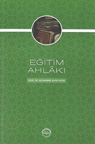 Eğitim Ahlakı - 1