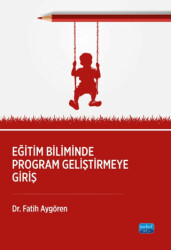 Eğitim Biliminde Program Geliştirmeye Giriş - 1