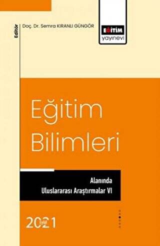 Eğitim Bilimleri Alanında Uluslararası Araştırmalar VI - 1