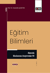 Eğitim Bilimleri Alanında Uluslararası Araştırmalar VII - 1