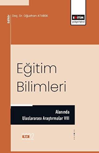 Eğitim Bilimleri Alanında Uluslararası Araştırmalar VIII - 1