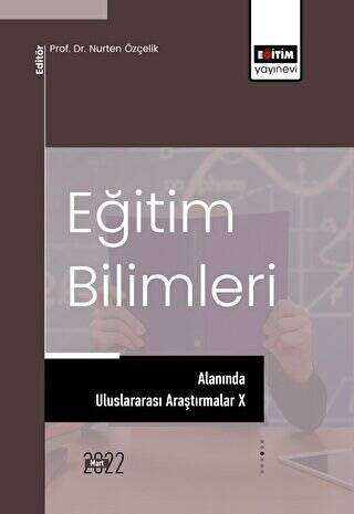 Eğitim Bilimleri Alanında Uluslararası Araştırmalar X - 1