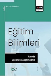 Eğitim Bilimleri Alanında Uluslararası Araştırmalar XI - 1