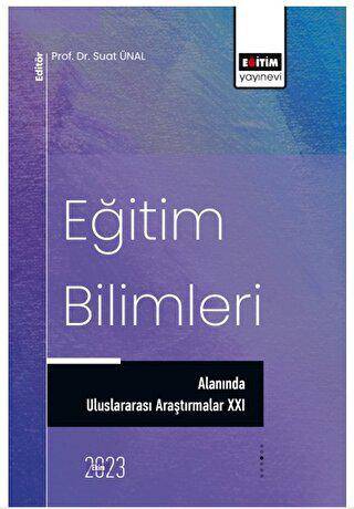 Eğitim Bilimleri Alanında Uluslararası Araştırmalar XXI - 1