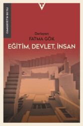 Eğitim, Devlet, İnsan - Cumhuriyet`in 100 Yılı - 1