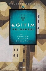 Eğitim Felsefesi - 1