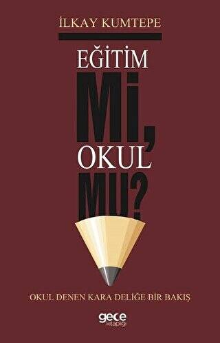 Eğitim Mi Okul Mu? - 1