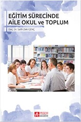 Eğitim Sürecinde Aile Okul ve Toplum - 1