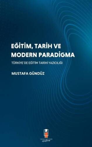 Eğitim, Tarih ve Modern Paradigma - 1