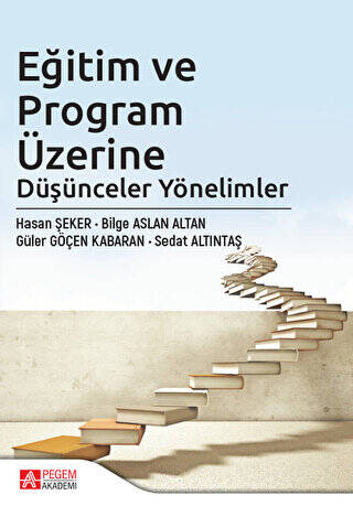 Eğitim ve Program Üzerine Düşünceler Yönelimler - 1