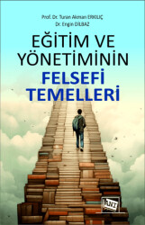 Eğitim ve Yönetiminin Felsefi Temelleri - 1