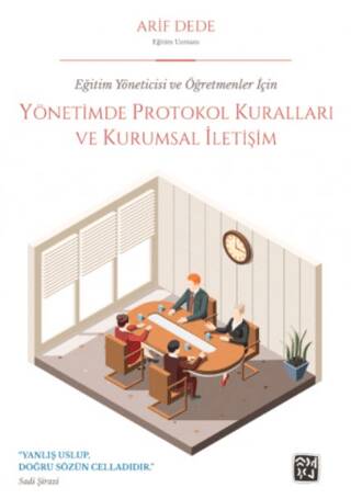 Eğitim Yöneticisi ve Öğretmenler İçin Yönetimde Protokol Kuralları ve Kurumsal İletişim - 1