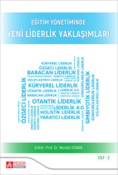 Eğitim Yönetiminde Yeni Liderlik Yaklaşımları Cilt:2 - 1