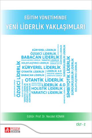 Eğitim Yönetiminde Yeni Liderlik Yaklaşımları Cilt:2 - 1