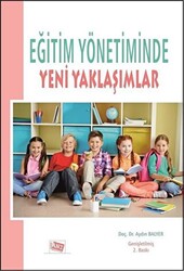 Eğitim Yönetiminde Yeni Yaklaşımlar - 1