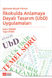 Eğitimde Büyük Fikirler İlkokulda Anlamaya Dayalı Tasarım UbD Uygulamaları - 1