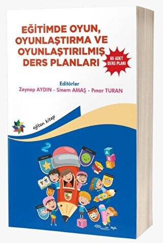 Eğitimde Oyun, Oyunlaştırma Ve Oyunlaştırılmış Ders Planları ``65 Adet Ders Planı`` - 1