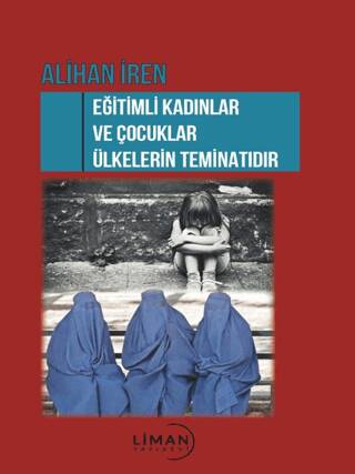 Eğitimli Kadınlar ve Çocuklar Ülkelerin Teminatı - 1