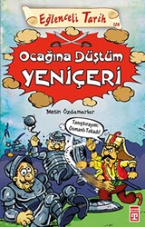 Eğlenceli Tarih - Ocağına Düştüm Yeniçeri - 1