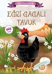 Eğri Gagalı Tavuk - Maceracı Hayvanlar Serisi - 1