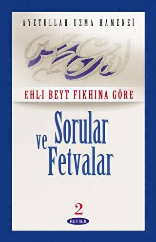 Ehl- Beyt Fıkhına Göre Sorular ve Fetvalar 2 2. Hamur - 1