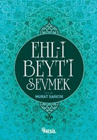 Ehl-i Beyt’i Sevmek - 1