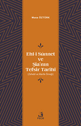 Ehl-i Sünnet ve Şia’nın Tefsir Tarihi - 1