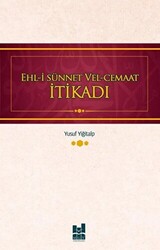 Ehl-i Sünnet Vel-Cemaat İtikadı - 1