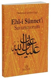 Ehl-i Sünneti Savunuyorum - 1