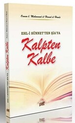 Ehl-i Sünnet`ten Şia`ya - Kalpten Kalbe - 1