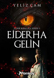 Ejder Krallığı Serisi 1: Ejderha Gelin - 1